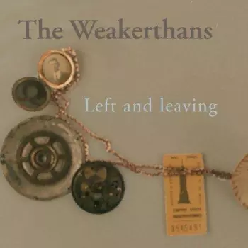 The Weakerthans: Left And Leaving