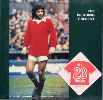 CD The Wedding Present: George Best Plus 447893
