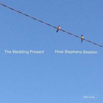 Album The Wedding Present: Huw Stephens Session