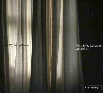 Album The Wedding Present: Marc Riley Sessions Vol.2