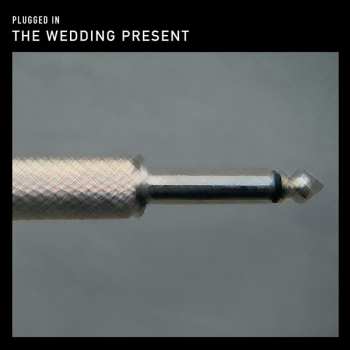 LP The Wedding Present: Plugged In LTD 269137
