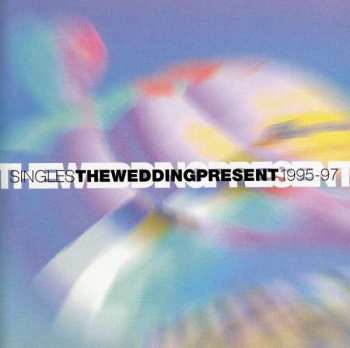 Album The Wedding Present: Singles 1995-97