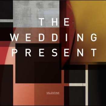 Album The Wedding Present: Valentina