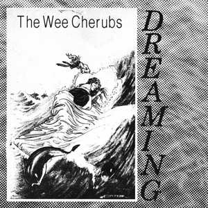 Album The Wee Cherubs: 7-dreaming