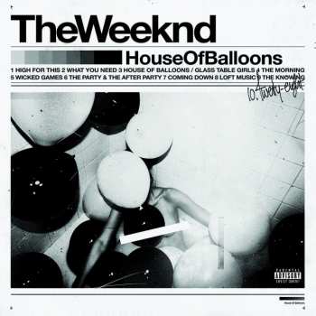Album The Weeknd: House Of Balloons