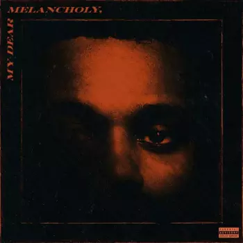 Album The Weeknd: My Dear Melancholy,