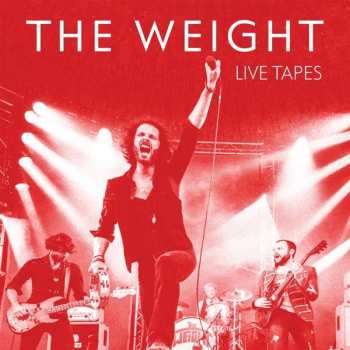 Album The Weight: Live Tapes