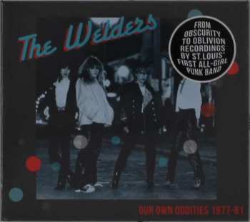 Album The Welders: Our Own Oddities 1977 - 1981