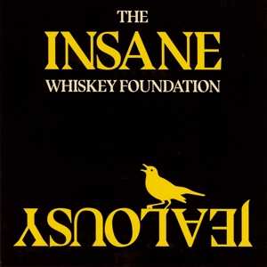 Album The Whiskey Foundation: 7-insane Jealousy