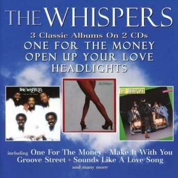 Album The Whispers: One For The Money / Open Up Your Love / Headlights