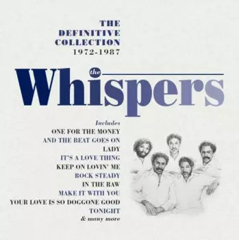 The Whispers: The Definitive Collection 1972-1987