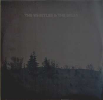 LP The Whistles & The Bells: The Whistles & The Bells 369929