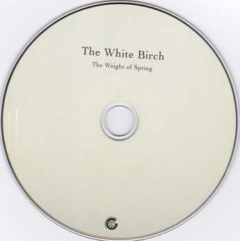 CD The White Birch: The Weight Of Spring 451311