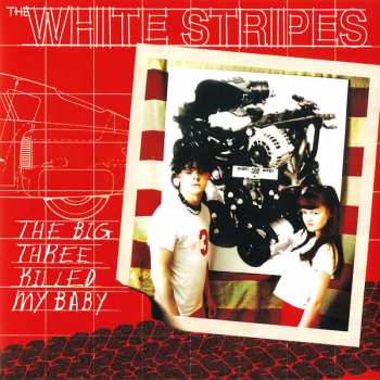 SP The White Stripes: The Big Three Killed My Baby 220852