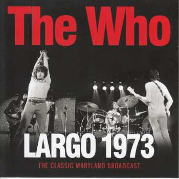 Album The Who: Largo 1973