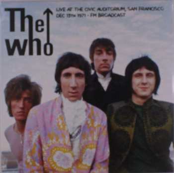 LP The Who: Live At The Civic Auditorium Dec. 13, 1971 LTD 520548