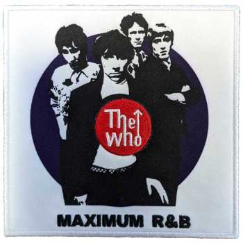 Merch The Who: The Who Standard Printed Patch: Maximum R&b