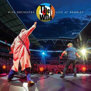 Album The Who: With Orchestra - Live At Wembley 2019