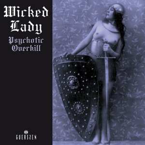 Album The Wicked Lady: Psychotic Overkill