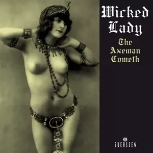 The Wicked Lady: The Axeman Cometh