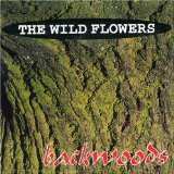 Album The Wild Flowers: Backwoods