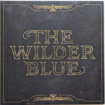Album The Wilder Blue: The Wilder Blue