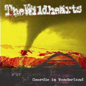 CD The Wildhearts: Geordie In Wonderland 306050