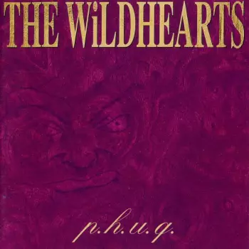 The Wildhearts: P.H.U.Q.
