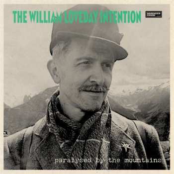 LP The William Loveday Intention: Paralysed By The Mountains 478196