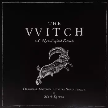 Mark Korven: The Witch (Original Motion Picture Soundtrack)