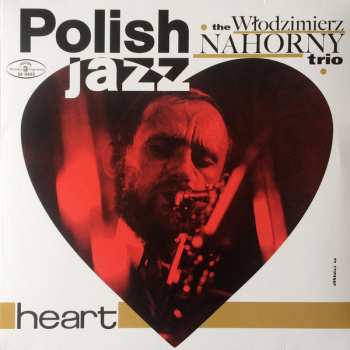 LP The Włodzimierz Nahorny Trio: Heart 48407