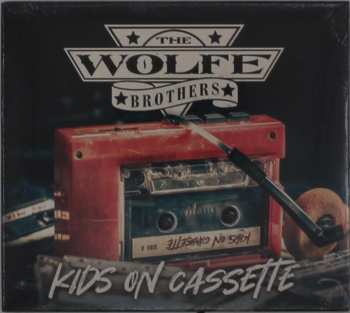 Album The Wolfe Brothers: Kids On Cassette