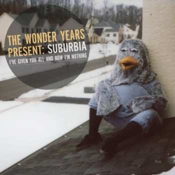 Album The Wonder Years: Suburbia I've Given You All And Now I'm Nothing