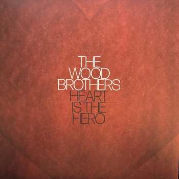 Album The Wood Brothers: Heart Is The Hero