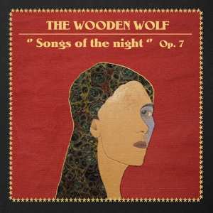 LP The Wooden Wolf: Songs Of The Night Op. 7 525388