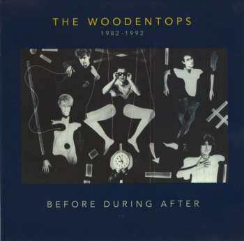 3CD The Woodentops: Before During After - Remasters Remixes & Rarities 1982-1992 464745