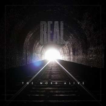Album The Word Alive: Real.