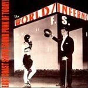 Album The World / Inferno Friendship Society: East Coast Super Sound Punk Of Today!