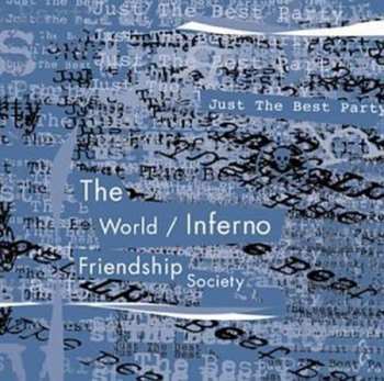 CD The World / Inferno Friendship Society: Just The Best Party 516671