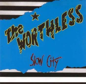 Album The Worthless: Slow City