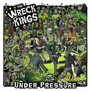 Album The Wreck Kings: Under Pressure