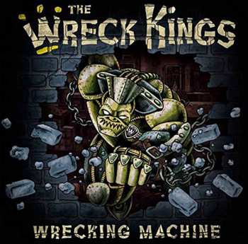 Album The Wreck Kings: Wrecking Machine