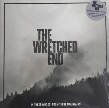 LP The Wretched End: In These Woods, From These Mountains LTD | CLR 136360