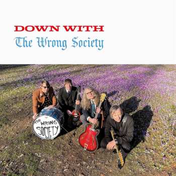 LP The Wrong Society: Down With 519888