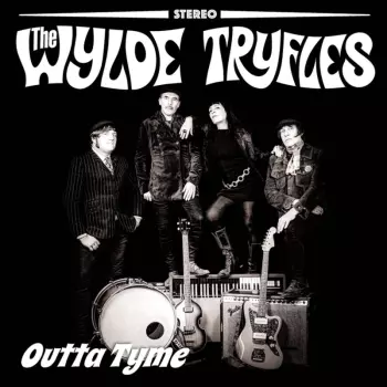The Wylde Tryfles: Outta Tyme