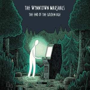 Album The Wynntown Marshals: The End Of The Golden Age 