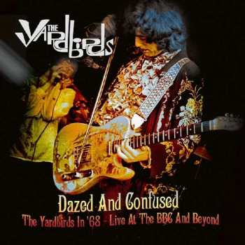 Album The Yardbirds: Dazed And Confused