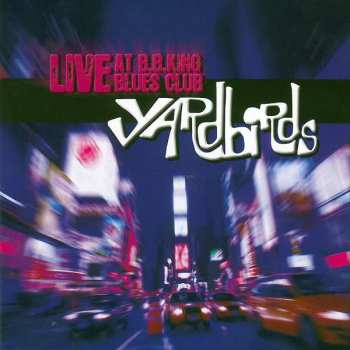 Album The Yardbirds: Live At B.B.King Blues Club