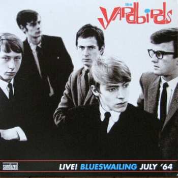 Album The Yardbirds: Live! Blueswailing July '64
