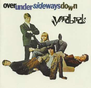 2CD The Yardbirds: Roger The Engineer / Over Under Sideways Down 407622